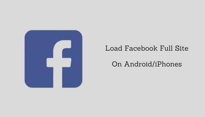 How to access Facebook full site on Android