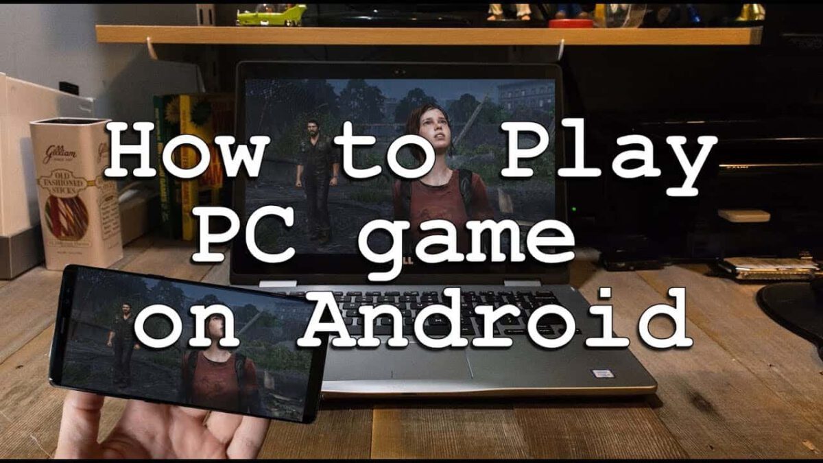 How to Play PC Games on Android Easy Guide » AndroidGuru.eu